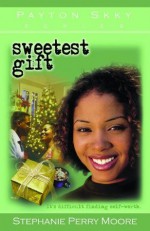 Sweetest Gift - Stephanie Perry Moore