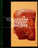 Kulturna povijest Hrvatske, sv. 1-3 - Zvane Črnja