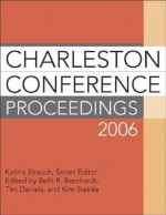 Charleston Conference Proceedings 2006 - Katina Strauch