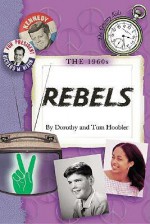 1960's the: Rebels - Dorothy Hoobler, Thomas Hoobler