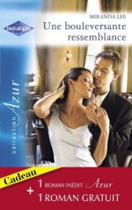 Une bouleversante ressemblance - Quiproquo amoureux (Harlequin Azur) (French Edition) - Miranda Lee, Elisabeth Marzin, Camille Mathieu