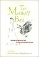 The Memory Bird: Survivors of Sexual Abuse - Caroline Malone, Caroline Malone, Linda Farthing