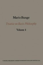 Treatise on Basic Philosophy: Semantics I: Sense and Reference - Mario Augusto Bunge