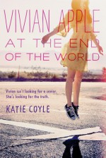 Vivian Apple at the End of the World - Katie Coyle