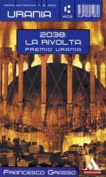 2038: la rivolta - Francesco Grasso