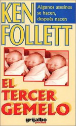 El tercer gemelo - Ken Follett, María Vidal