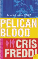 Pelican Blood - Cris Freddi