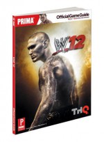 WWE '12: Prima Official Game Guide - Matt Sumpter