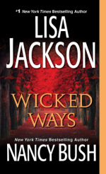 Wicked Ways - Lisa Jackson, Nancy Bush