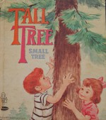 Tall Tree, Small Tree (A Tell-a-Tale Book) - Mabel Watts, Florence Sarah Winship