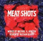 Meat Shots - Michael A. Arnzen, Nathan Rosen