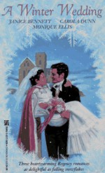 A Winter Wedding - Janice Bennett, Monique Ellis, Carola Dunn