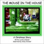 The Mouse in the House - Bruce Bender, Jimmy O'Connell