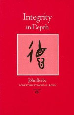 Integrity in Depth - John Beebe, David H. Rosen
