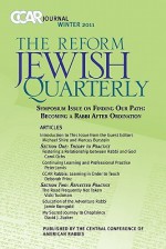 Ccar Journal: The Reform Jewish Quarterly Winter 2011 - Becoming a Rabbi After Ordination - Marcus Burstein, Michael Shire, Susan Laemmle