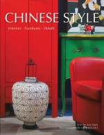 Chinese Style: Interiors, Furniture, Details - Zhu Wen, Zhu Wen