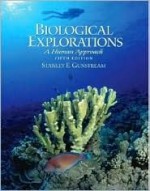 Biological Explorations: A Human Approach - Stanley E. Gunstream