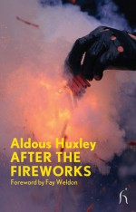 After the Fireworks (Modern Voices) - Aldous Huxley, Fay Weldon