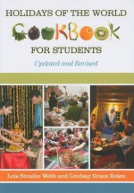 Holidays of the World Cookbook for Students - Lois Sinaiko Webb, Lindsay Grace Roten