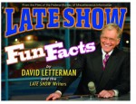 Late Show Fun Facts - David Letterman, The Late Show Writers