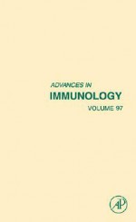 Advances in Immunology, Volume 97 - Frederick W. Alt