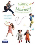 Music and Movement: A Way of Life for the Young Child (6th Edition) - Linda Edwards, Kathleen M. Bayless, Marjorie E. Ramsey