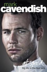 Cav: At Speed - Mark Cavendish