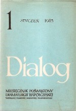 Dialog, nr 1 / styczeń 1985 - Maria Nurowska, Dušan Kovačević, Janusz Styczeń, Dušan Jovanović, Redakcja miesięcznika Dialog