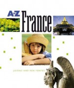 A to Z France (A to Z) - Justine Korman Fontes, Ron Fontes