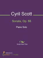 Sonata, Op. 66 - Cyril Scott