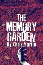 The Memory Garden - Chris Martin