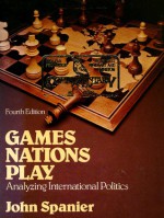 Games Nations Play - John W. Spanier, Robert L. Wendzel