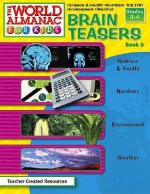 Brain Teasers from the World Almanac (R) for Kids, Book 3 (New) - Debra Housel