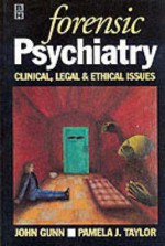 Forensic Psychiatry - John Gunn, Pamela J. Taylor