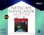 Netscape Navigator Quick Tour for Macintosh: Accessing and Navigating the Internet's World Wide Web - Gayle Kidder, Stuart Harris