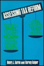 Assessing Tax Reform - Henry J. Aaron, Harvey Galper