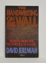 The Handwriting on the wall - Volume 2 - David Jeremiah