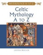 Celtic Mythology A to Z - Gienna Matson