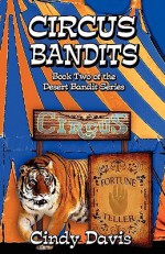 Circus Bandits - Cindy Davis