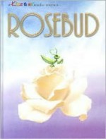 Rosebud - Babette Douglas, John Johnson