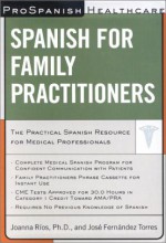 Prospanish Healthcare: Spanish For Family Practitioners - Joanna Rios, Jose Fernandez