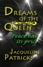 Dreams of the Queen - Jacqueline Patricks, H.G. Mewis