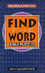 Find the Word Bible Puzzles: Parables and Miracles - John Hudson Tiner, Andy Rector