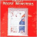 A Manual of House Monsters - Stanislav Marijanović