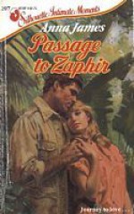 Passage To Zaphir (Silhouette Intimate Moments, No 207) - Anna James