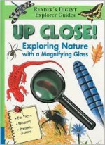 Up Close!: Exploring Nature with a Magnifying Glass - Sharon Sharth, Dick Twinney, John Barber