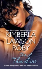 It's A Thin Line - Kimberla Lawson Roby