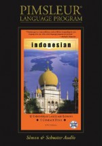 Indonesian, Compact: Learn to Speak and Understand Indonesian with Pimsleur Language Programs - Paul Pimsleur