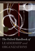 The Oxford Handbook of Leadership and Organizations - David Day