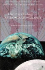 The Psychology of Astro*Carto*Graphy - Jim Lewis, Kenneth Irving, Erin Sullivan